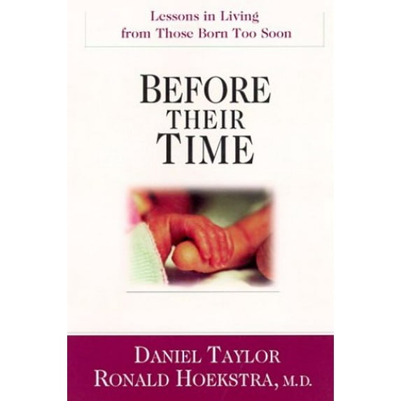 Pre-Owned Before Their Time: Lessons in Living from Those Born Too Soon (Hardcover) 0830822658 9780830822652
