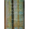 thumbnail image 1 of Pre-Owned Before There Is Nowhere to Stand : Palestine-Israel - Poets Respond to the Struggle (Paperback) 9780983997580, 1 of 1