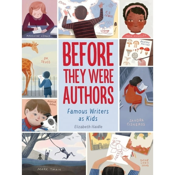 Before They Were Authors: Famous Writers as Kids, (Hardcover)
