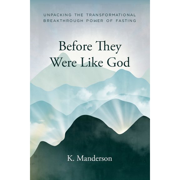 Before They Were Like God, (Paperback)