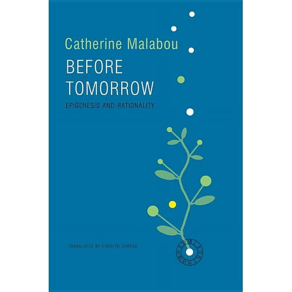 Before Tomorrow: Epigenesis and Rationality (Paperback)