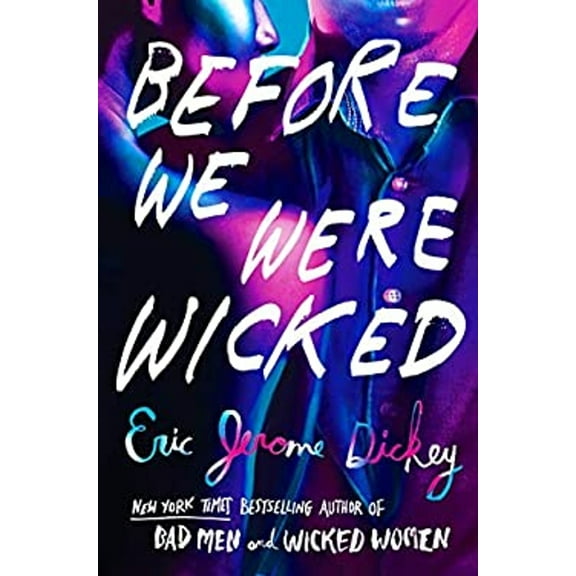 Pre-Owned Before We Were Wicked (Hardcover) 1524744034 9781524744038