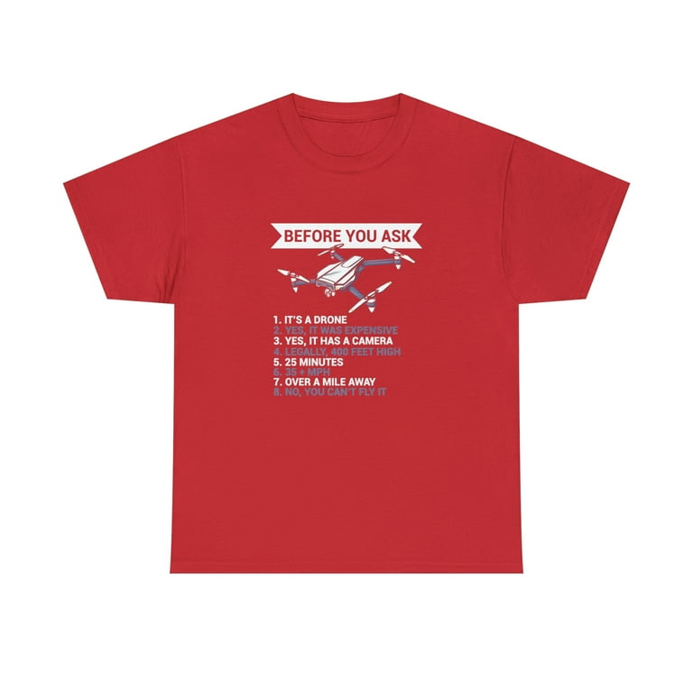 Before You Ask Yes It's A Drone Shirt, Father's Day Gift T-shirt