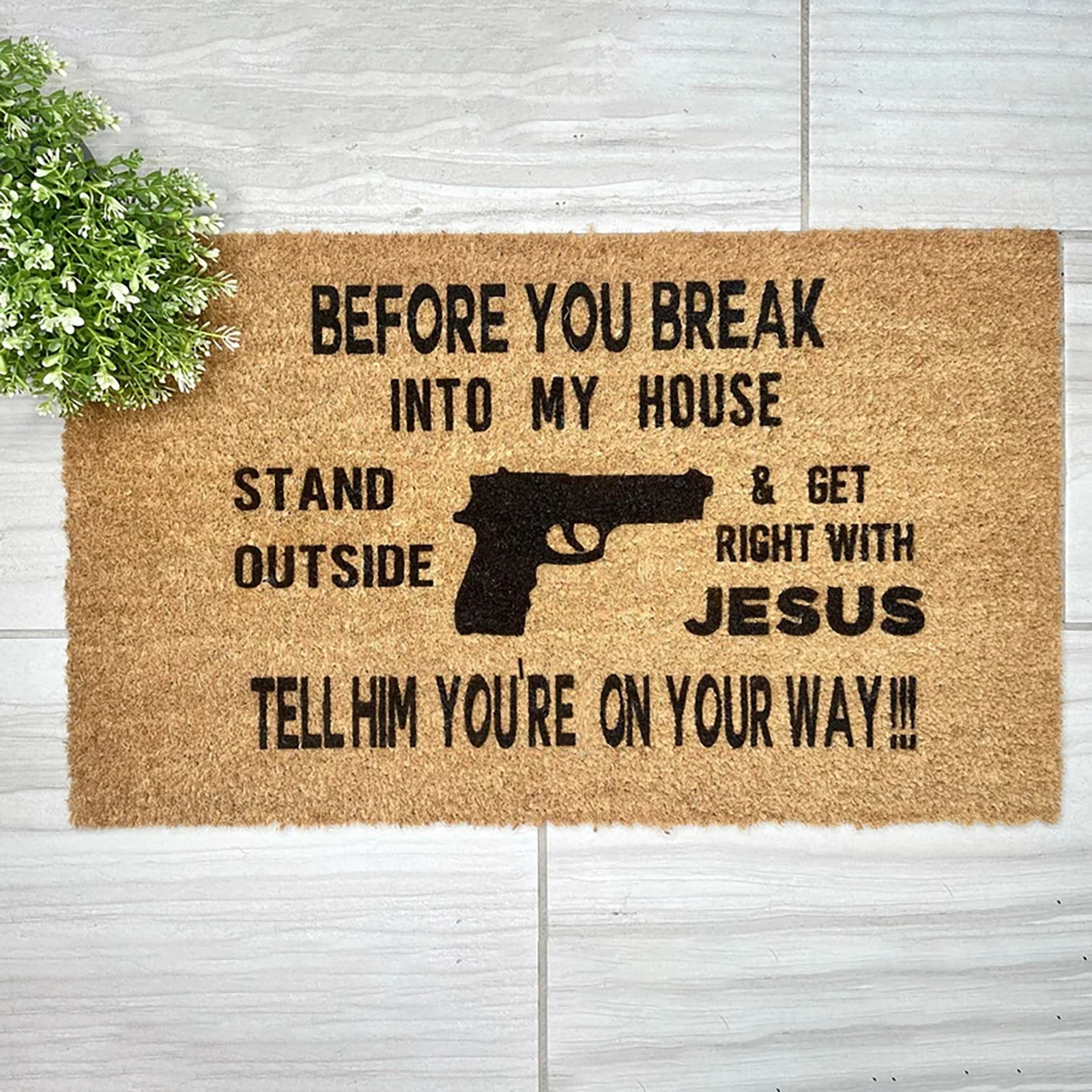 Before You Break Into My House DecorationDoormat Bathroom Floor