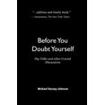 thumbnail image 1 of Before You Doubt Yourself : Pep Talks and other Crucial Discussions (Paperback), 1 of 1