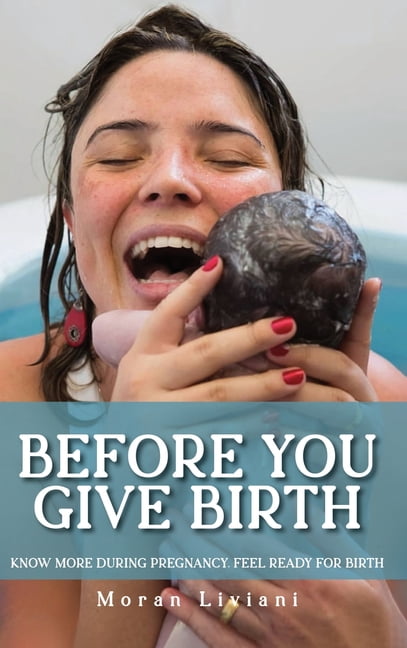 Before You Give Birth, (Hardcover)