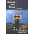 thumbnail image 1 of Pre-Owned Before You Move: A Guide to Making Transitions in Ministry (Paperback) 0825423929 9780825423925, 1 of 1