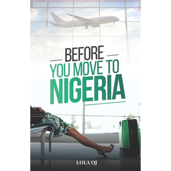 Before You Move To Nigeria