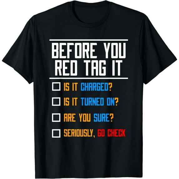 Before You Red Tag IT Associates Problem Solver Swagazon T-Shirt