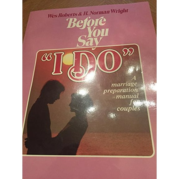 Pre-Owned Before You Say I Do (Paperback - Used) 0890811199 9780890811191
