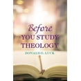thumbnail image 1 of Before You Study Theology (Paperback), 1 of 1