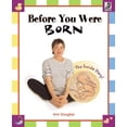 thumbnail image 1 of Pre-Owned Before You Were Born: The Inside Story (Paperback) 1894379020 9781894379021, 1 of 1