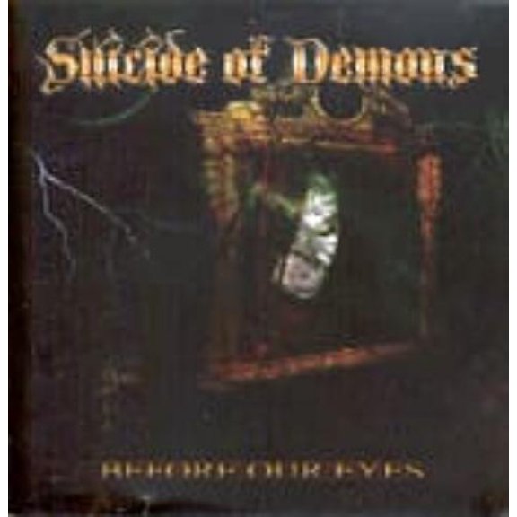 Before Your Eyes Suicide Of Demons (CD)
