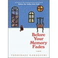 thumbnail image 1 of Pre-Owned Before Your Memory Fades : A Novel (Hardcover) 9781335429285, 1 of 1
