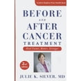 thumbnail image 1 of Before and After Cancer Treatment : Heal Faster, Better, Stronger, 1 of 1