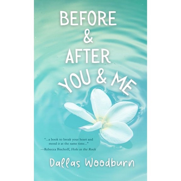 Pre-Owned Before and After You and Me (Paperback) 1958109487 9781958109489