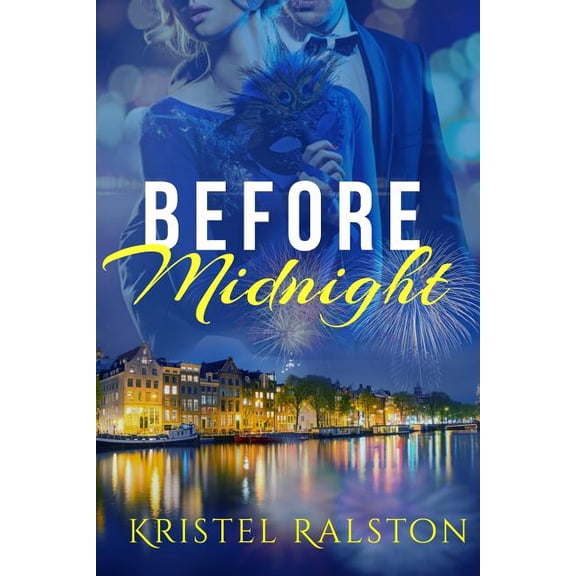 Before midnight Paperback 154493730X 9781544937304 Kristel Ralston