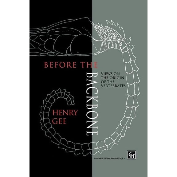 Before the Backbone: Views on the Origin of the Vertebrates, (Paperback)