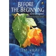 thumbnail image 1 of Before the Beginning: God Designed (Paperback), 1 of 1