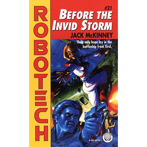 Pre-Owned Before the Invid Storm (Robotech, 21), 9780345387769, 0345387767, Paperback, Robotech #21/STATED FIRST EDITION edition