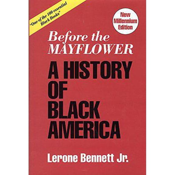 Pre-Owned Before the Mayflower: A History of Black America (New Millennium Edition) (Hardcover) 0874850916 9780874850918