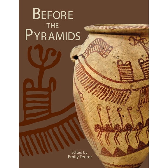 Before the Pyramids: The Origins of Egyptian Civilization, (Paperback)