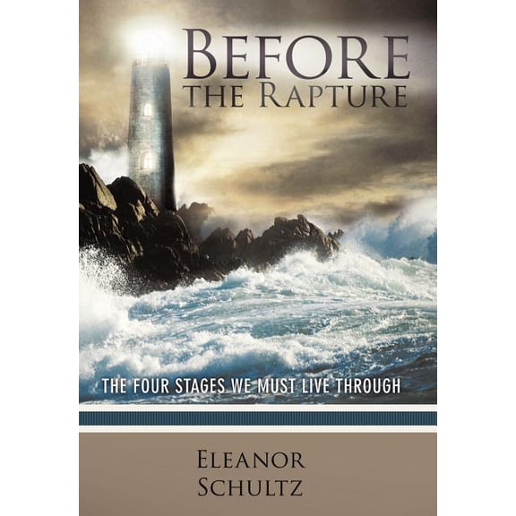 Before the Rapture: The Four Stages We Must Live Through (Hardcover)