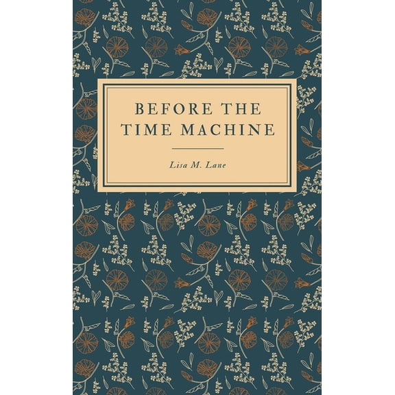 Before the Time Machine, (Paperback)