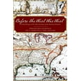 thumbnail image 1 of Before the West Was West: Critical Essays on Pre-1800 Literature of the American Frontiers, (Hardcover), 1 of 1