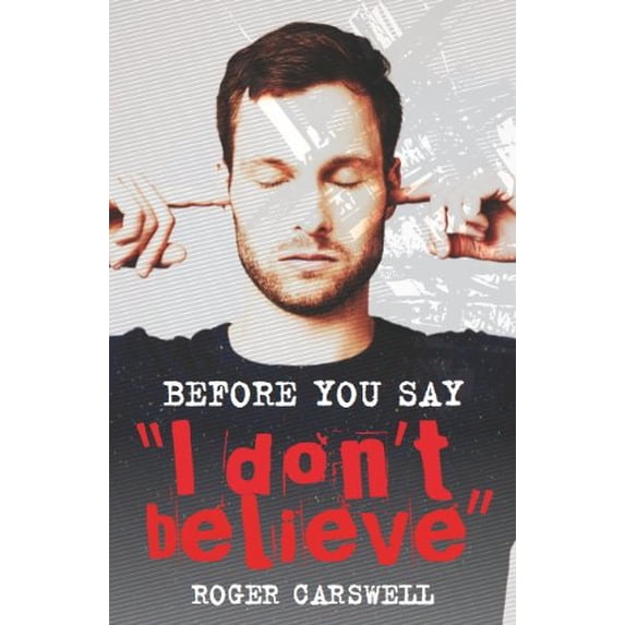 Pre-Owned Before you say ""I dont believe Paperback