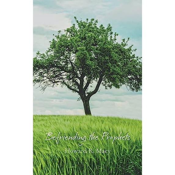 Pre-Owned Befriending the Prophets (Paperback) 159498106X 9781594981067