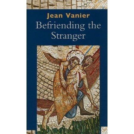 Pre-Owned Befriending the Stranger (Paperback)