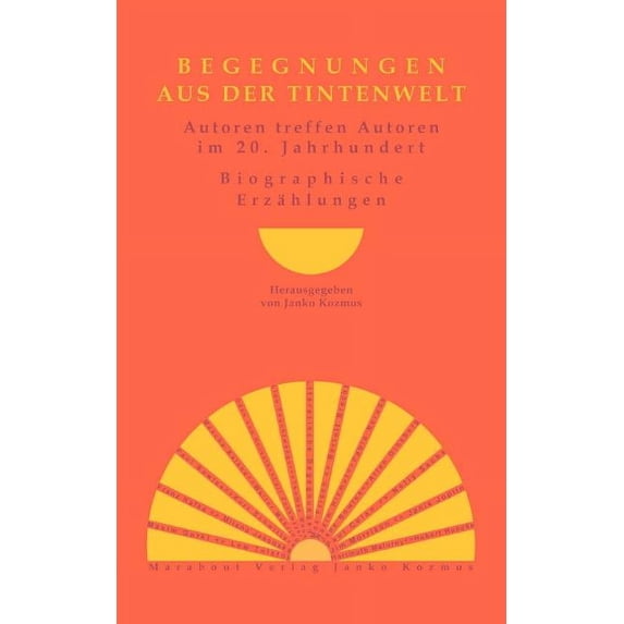 Begegnungen aus der Tintenwelt: Autoren treffen Autoren im 20. Jahrhundert, (Paperback)