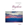 thumbnail image 1 of Begehren: Roman, (Paperback), 1 of 1