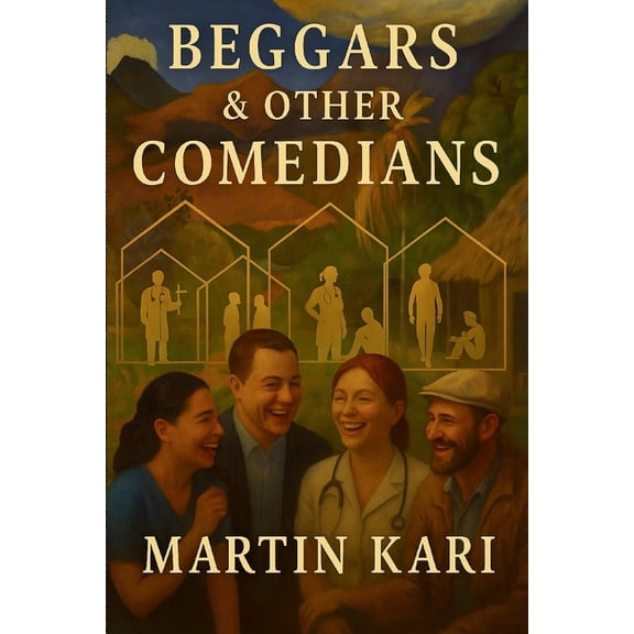 Beggars and other Comedians, (Paperback)
