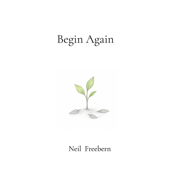 Begin Again, (Paperback)