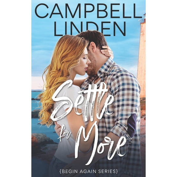 Begin Again Settle For More, Book 1, (Paperback)