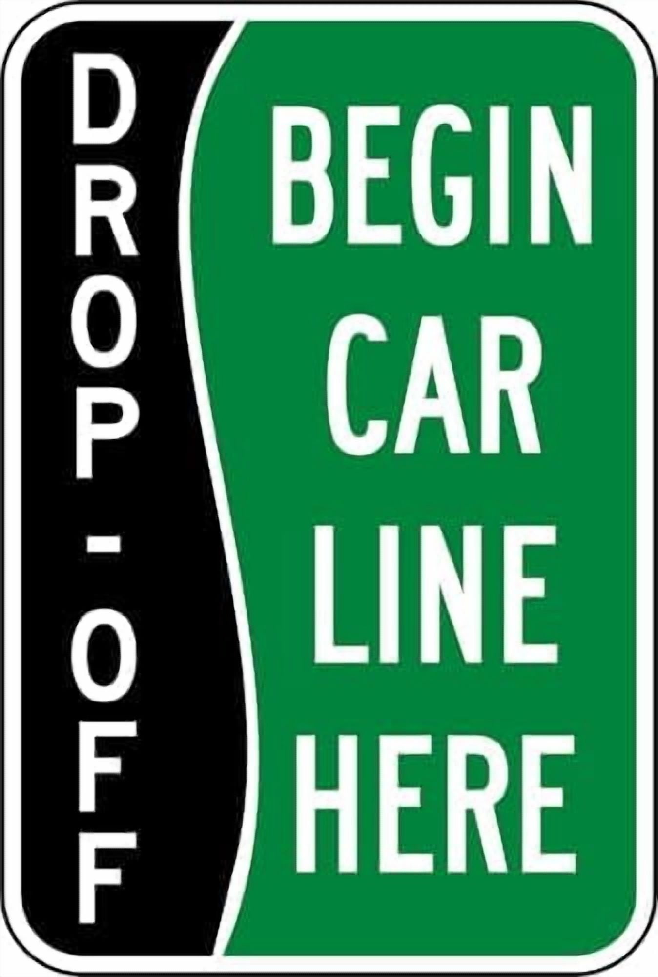 Begin Car Line Here Sign Parking Signs School Student Drop Off Metal ...