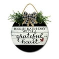 thumbnail image 1 of Begin Each Day With A Grateful Heart Front Door Sign Funny Wreaths Hanging Wooden Plaque Decoration Round Rustic Wood Farmhouse Porch Decor for Home Front Door Decor, 12 x 12 Inch, 1 of 5