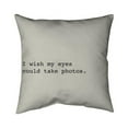 thumbnail image 1 of Begin Home Decor 5541-2020-QU5 20 x 20 in. I Wish My Eyes Could Take Photos-Double Sided Print Indoor Pillow, 1 of 1