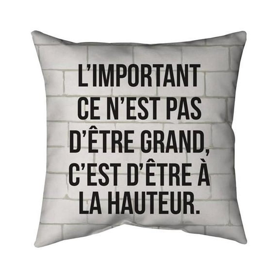 Begin Home Decor 5543-1616-QU13 16 x 16 in. Limportant Ce NEst Pas DOtre Grand-Double Sided Print Indoor Pillow Cover