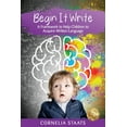 thumbnail image 1 of Begin It Write: A Framework to Help Children to Acquire Written Language, (Paperback), 1 of 1