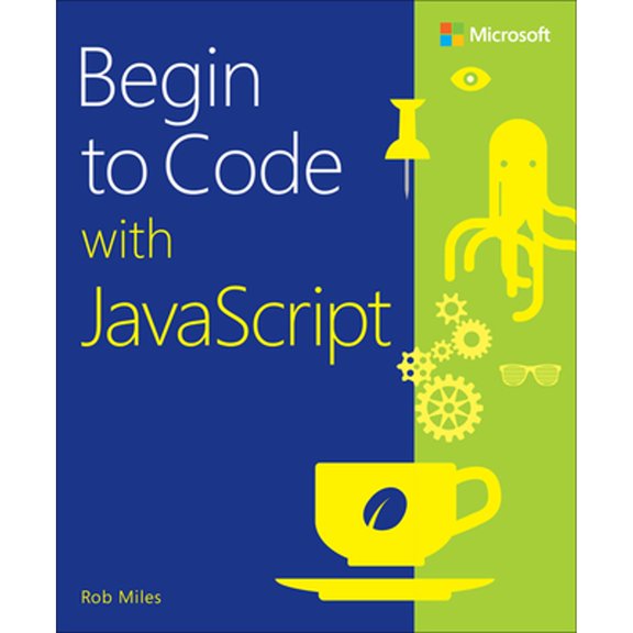 Pre-Owned Begin to Code with JavaScript (Paperback) 0136870724 9780136870722