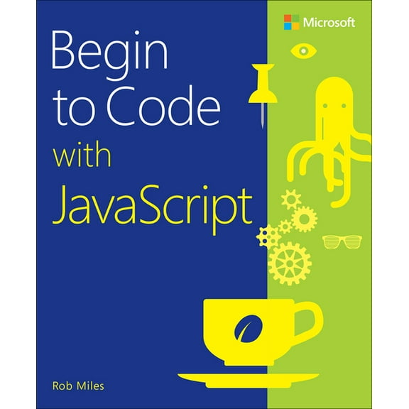 Begin to Code with JavaScript, (Paperback)