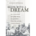 thumbnail image 1 of Begin with a Dream, (Paperback), 1 of 1