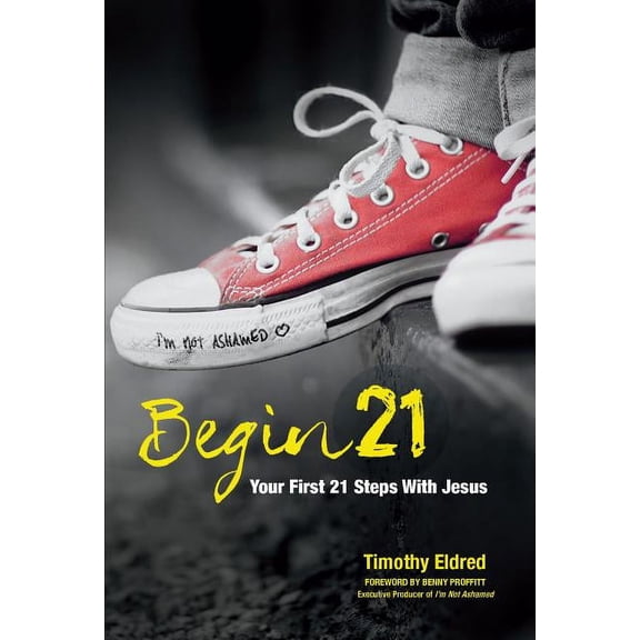 Begin21 : Your First 21 Steps with Jesus (Paperback)