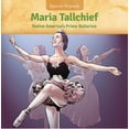 thumbnail image 1 of Beginner Biography (Look! Books (Tm)): Maria Tallchief: Native America's Prima Ballerina (Paperback), 1 of 1