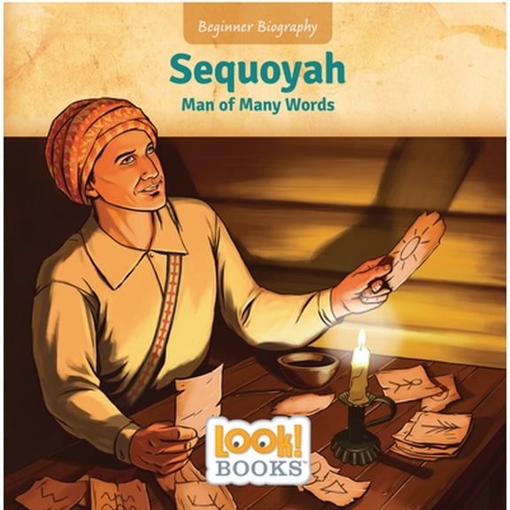 Pre-Owned Sequoyah: Man of Many Words (Library Binding) 1634409817 9781634409810