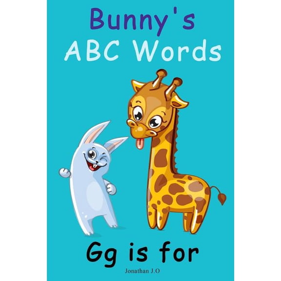 Beginner Books: Bunny's ABC Words Gg is for: ABC Alphabet e-book for kids, early learning book, age 1-5 (Paperback)
