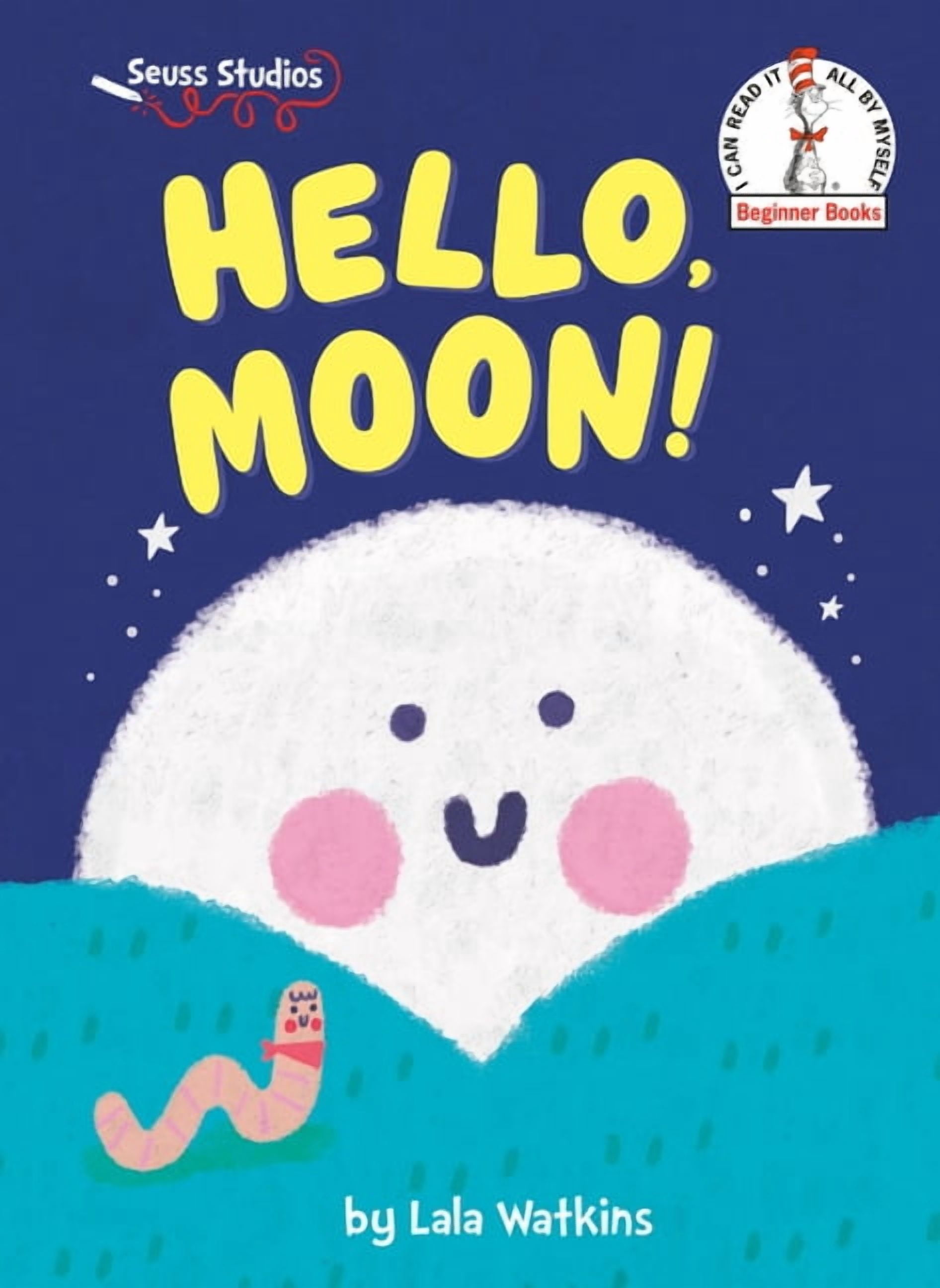 Beginner Books Hello, Moon!: A Seuss Studios Book, (Hardcover)